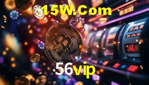 Welcome Bonus 56vip